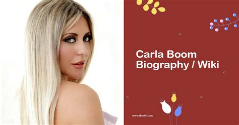 carla boom|Carla Boom – Everything You Need to Know